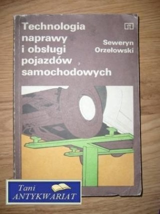 TECHNOLOGIA NAPRAWY I OBSŁUGI POJAZDÓW SAMOCHODOWYCH