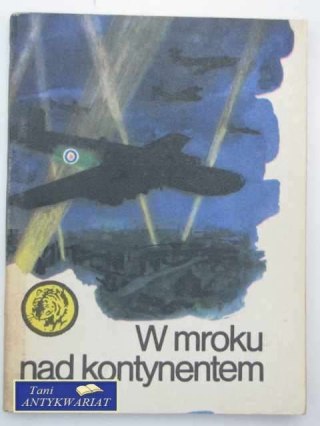 W MROKU NAD KONTYNENTEM