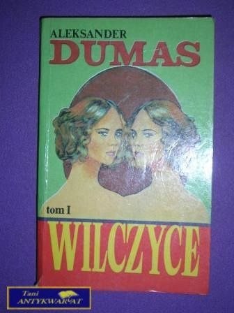 WILCZYCE TOM 1 - A. Dumas