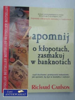 ZAPOMNIJ O KŁOPOTACH