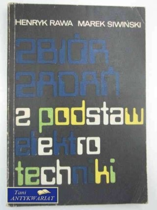 ZBIÓR ZADAŃ Z PODSTAW ELEKTRONIKI