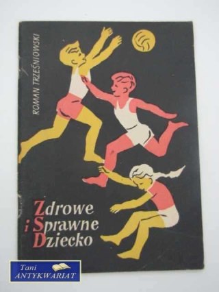 ZDROWE I SPRAWNE DZIECKO