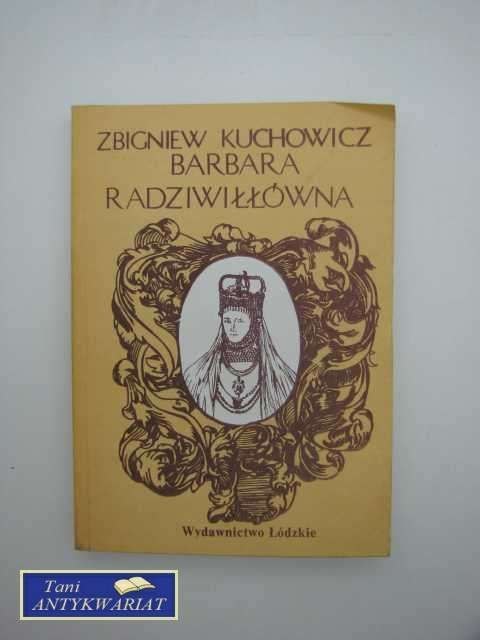 BARBARA RADZIWIŁŁÓWNA