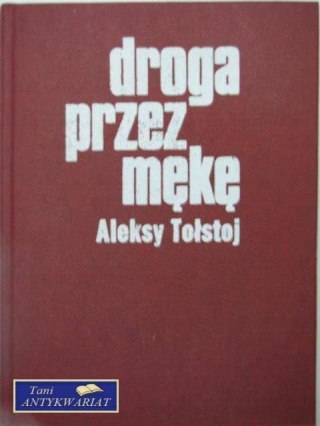 DROGA PRZEZ MĘKĘ TOM 1