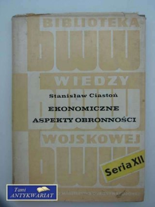 EKONOMICZNE ASPEKTY OBRONNOŚCI