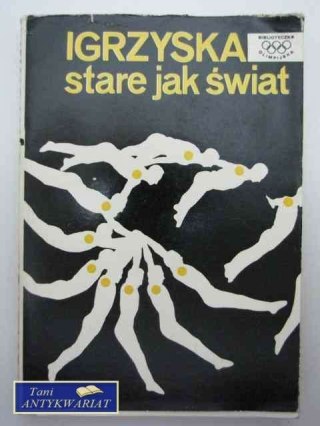 IGRZYSKA STARE JAK ŚWIAT