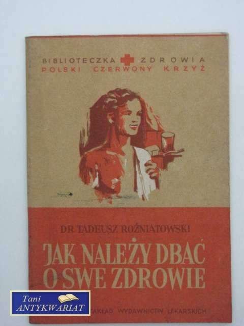 JAK NALEŻY DBAĆ O SWE ZDROWIE