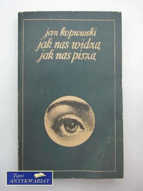 JAK NAS WIDZĄ JAK NAS PISZĄ