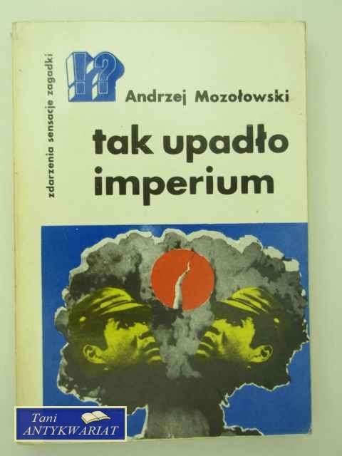 JAK UPADŁO IMPERIUM