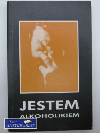 JESTEM ALKOHOLIKIEM