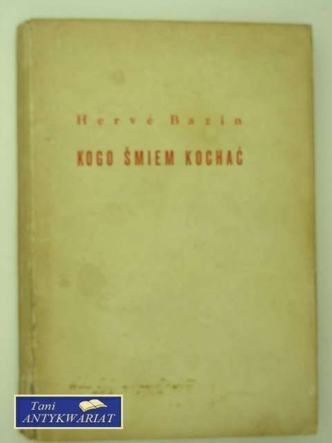 KOGO ŚMIEM KOCHAĆ