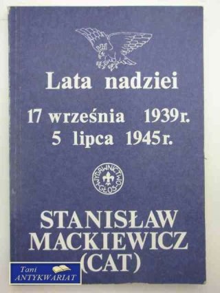 LATA NADZIEI 17.09.1939 5.07.1945
