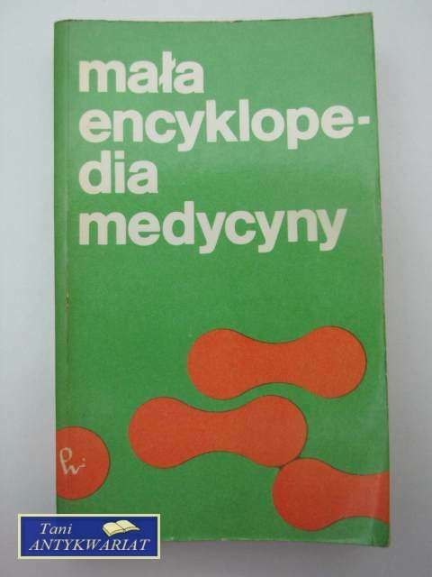 MAŁA ENCYKLOPEDIA MEDYCYNY TOM II H-O