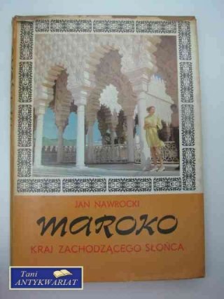 MAROKO KRAJ ZACHODZĄCEGO SŁOŃCA