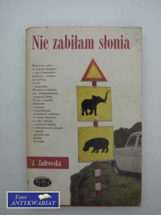 NIE ZABIŁAM SŁONIA