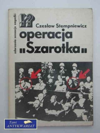 OPERACJA SZAROTKA