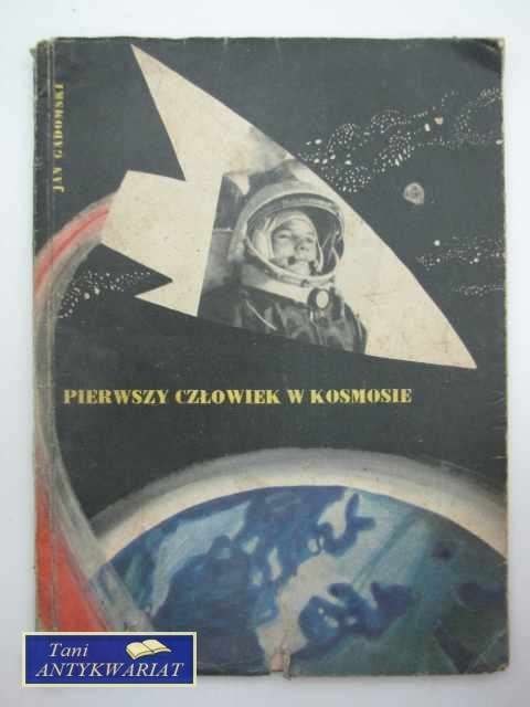 PIERWSZY CZŁOWIEK W KOSMOSIE