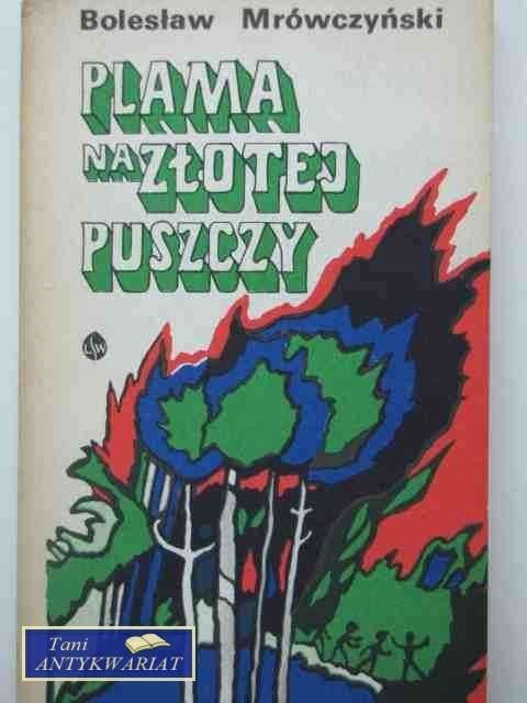 PLAMA NA ZŁOTEJ PUSZCZY PLAMA NA ZŁOTEJ PUSZCZY