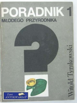 PORADNIK MAŁEGO PRZYRODNIKA