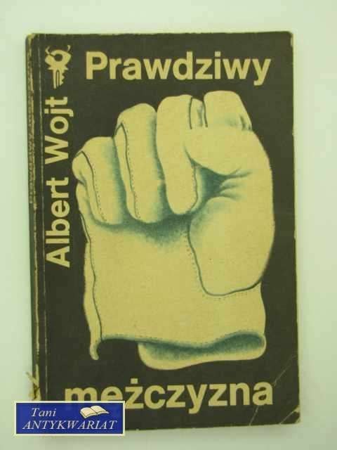 PRAWDZIWY MĘŻCZYZNA