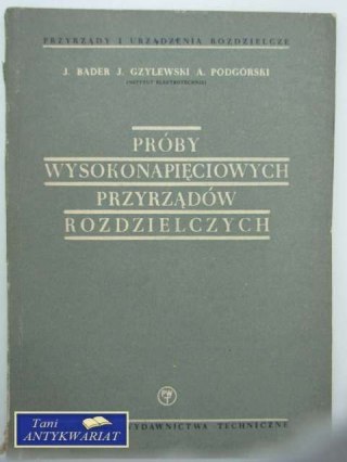 PRÓBY WYSOKONAPIĘCIOWYCH PRZYRZĄDÓW ROZDZIELCZYCH
