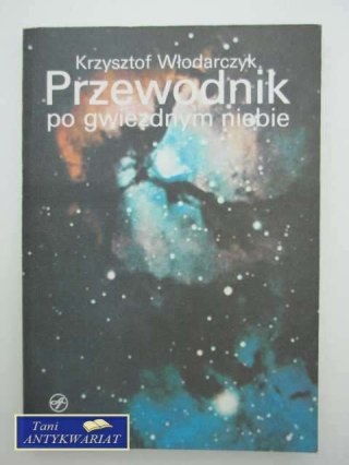 PRZEWODNIK PO GWIEZDNYM NIEBIE