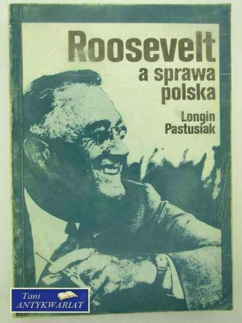 Roosevelt a sprawa Polska 1939-1945