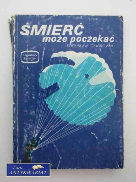 ŚMIERĆ MOŻE POCZEKAĆ