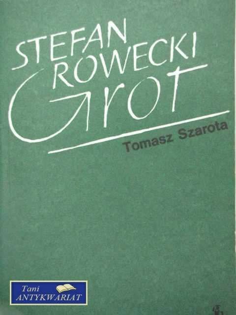 STEFAN ROWECKI GROT