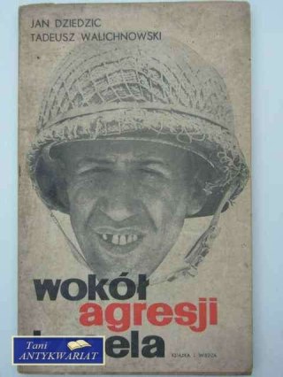 WOKÓŁ AGRESJI IZRAELA