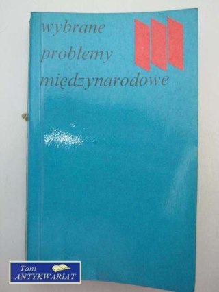 WYBRANE PROBLEMY MIĘDZYNARODOWE