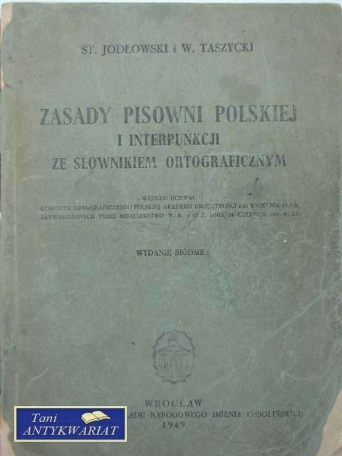 ZASADY PISOWNI POLSKIEJ I INTERPUNKCJI ZE SŁOWNIKIEM