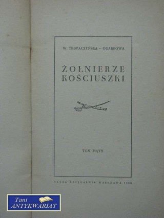 ŻOŁNIERZE KOŚCIUSZKI TOM 5