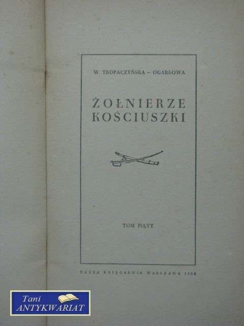 ŻOŁNIERZE KOŚCIUSZKI TOM 5
