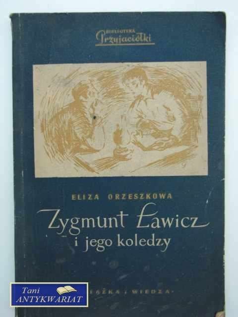 ZYGMUNT ŁAWICZ I JEGO KOLEDZY