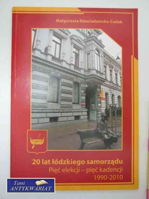 20 LAT ŁODZKIEGO SAMORZĄDU