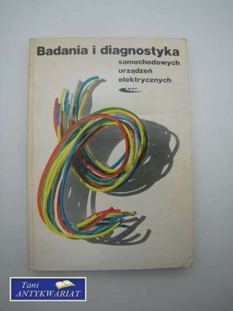 BADANIA I DIAGNOSTYKA SAMOCH.URZĄDZEŃ ELEKTR.