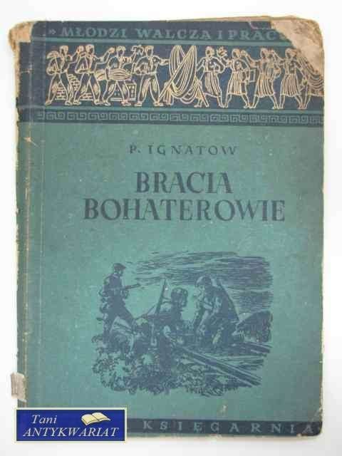 BRACIA BOHATEROWIE