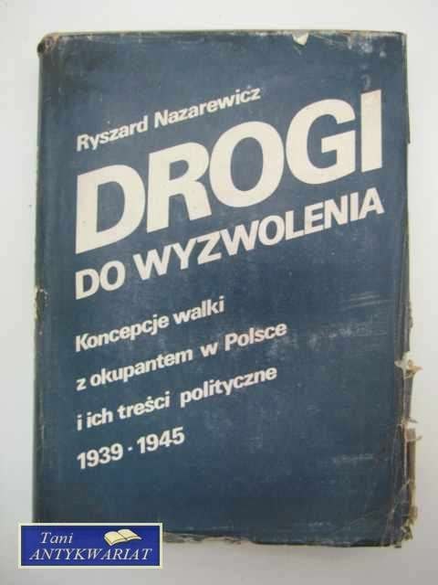 DROGI DO WYZWOLENIA