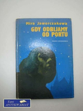 GDY ODBIJAMY OD PORTU