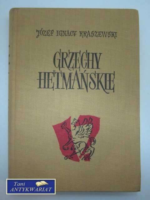 GRZECHY HETMAŃSKIE GRZECHY HETMAŃSKIE