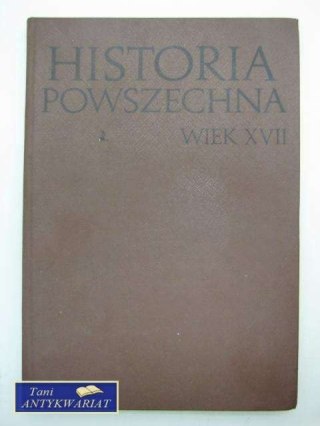 HISTORIA POWSZECHNA WIEK XVII