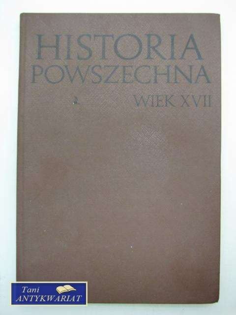 HISTORIA POWSZECHNA WIEK XVII