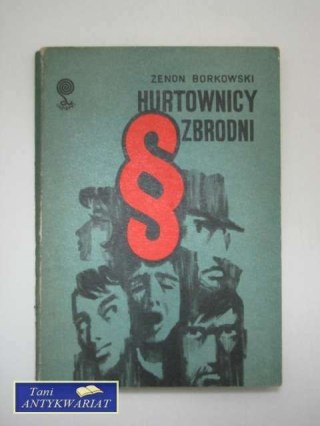 HURTOWNICY ZBRODNI