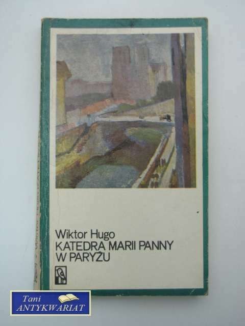 KATEDRA MARII PANNY W PARYŻU TOM I