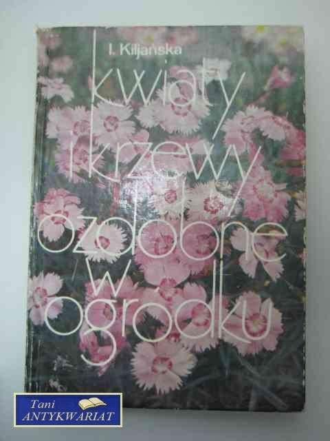 KWIATY I KRZEWY OZDOBNE W OGRODZIE