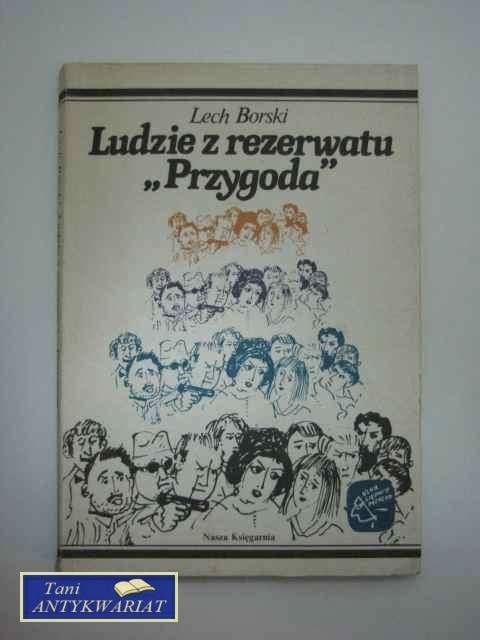LUDZIE Z REZERWATU "PRZYGODA"