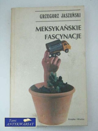 MEKSYKAŃSKIE FASCYNACJE