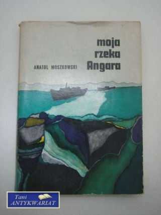 MOJA RZEKA ANGARA