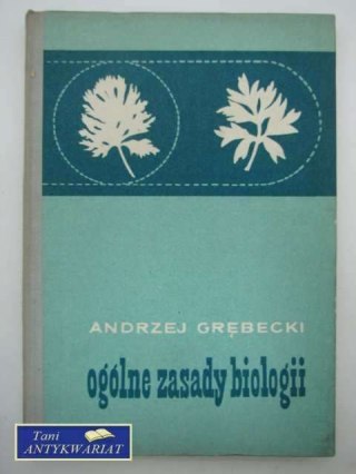 OGÓLNE ZASADY BIOLOGII